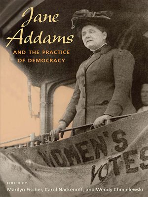 cover image of Jane Addams and the Practice of Democracy